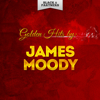 James Moody - Golden Hits By James Moody