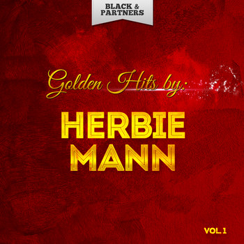 Herbie Mann - Golden Hits By Herbie Mann Vol 1
