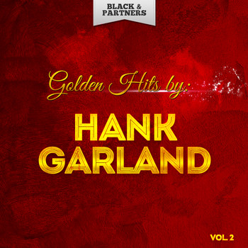 Hank Garland - Golden Hits By Hank Garland Vol 2