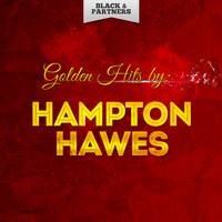 Hampton Hawes - Golden Hits By Hampton Hawes