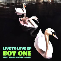 Boy One - Live to Love