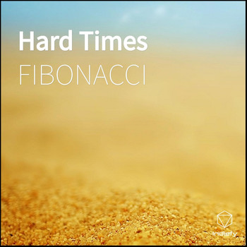 Fibonacci - Hard Times (Explicit)