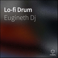 Eugineth Dj - Lo-fi Drum