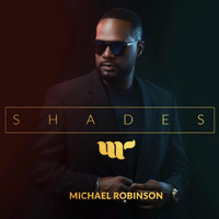 Michael Robinson - Shades