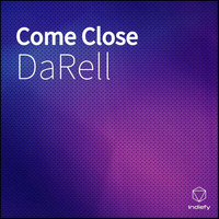 Darell - Come Close (Explicit)