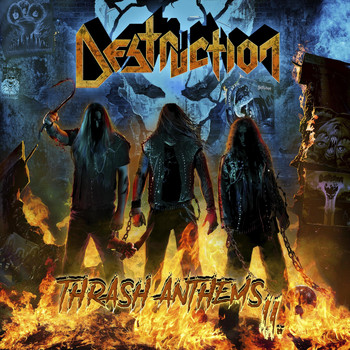 DESTRUCTION - Thrash Anthems II