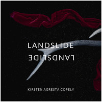 Kirsten Agresta Copely - Landslide