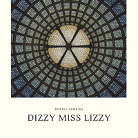 Ronnie Hawkins - Dizzy Miss Lizzy