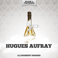 Hugues Aufray - Le Jugement Dernier