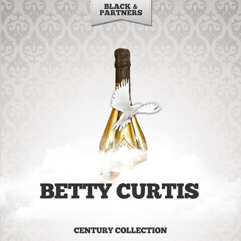 Betty Curtis - Century Collection