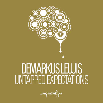 Demarkus Lewis - Untapped Expectations