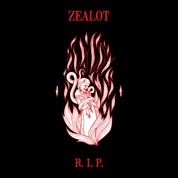Zealot R.I.P. - Zealot R.I.P.