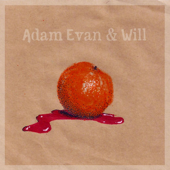 Adam Evan & Will - Adam Evan & Will