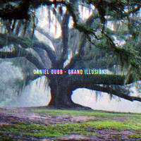 Daniel Dubb - Grand Illusions LP