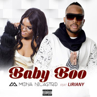 Mona Nicastro - Baby Boo (feat. Liriany) (Explicit)