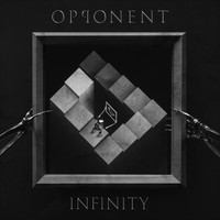 Opponent - Infinity