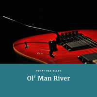 Henry Red Allen - Ol' Man River