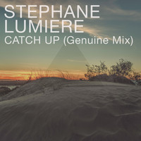Stephane Lumiere - Catch Up (Genuine Mix)