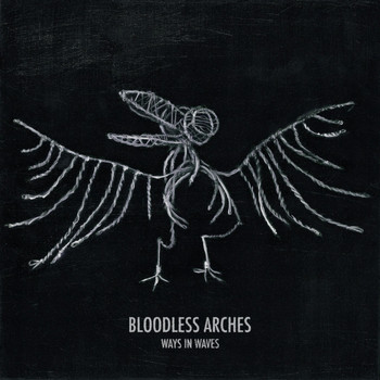 Ways in Waves - Bloodless Arches