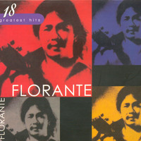 Florante - 18 Greatest Hits Florante