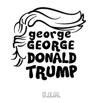 GeorgeGeorge - Donald Trump
