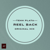 Tenn Plata - Reel Back