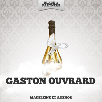 Gaston Ouvrard - Madeleine Et Agenor