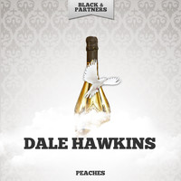 Dale Hawkins - Peaches