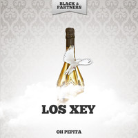 Los Xey - Oh Pepita