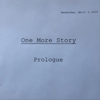 One More Story - Prologue (Explicit)