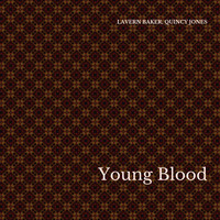 LaVern Baker, Quincy Jones - Young Blood