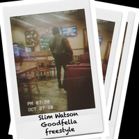 Slim Watson - Goodfella Freestyle (Explicit)