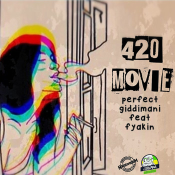 Perfect Giddimani - 420 Movie (feat. Fyakin)