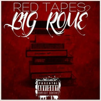 Big Rome - Red Tapes (Explicit)