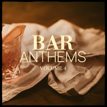 Various Artists - Bar Anthems, Vol. 4 (Bartenders Favourite Deep House & Lounge Selection)