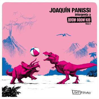 Boom Boom Kid & Joaquín Panissi - Joaquin Panissi Interpreta a Boom Boom Kid, Vol. 1