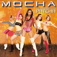 Mocha - The New Dance Craze Patcha