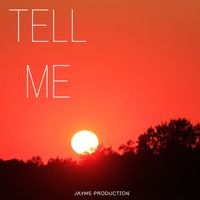 Jayms - Tell Me