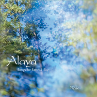 Raso - Alaya: Songs for Earth & Sky