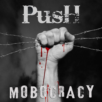 Push - Mobocracy