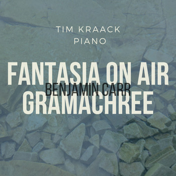 Tim Kraack - Fantasia on Air Gramachree