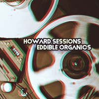 Howard Sessions - Eddible Organics