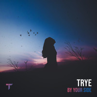 Trye - By Your Side
