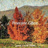 James Lloyd Smith - Pinecone Ghost