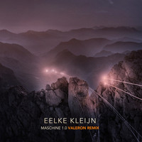 Eelke Kleijn - Maschine 1.0 (Valeron Remix)