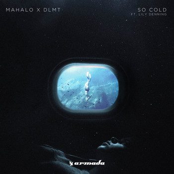 Mahalo x DLMT - So Cold (feat. Lily Denning)