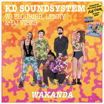 KD Soundsystem, Lenny and Flourish featuring DJ Vibez - Wakanda