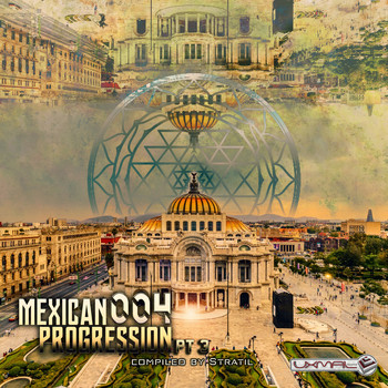Stratil - Mexican Progression 004, Pt. 3 (Compiled by Stratil)