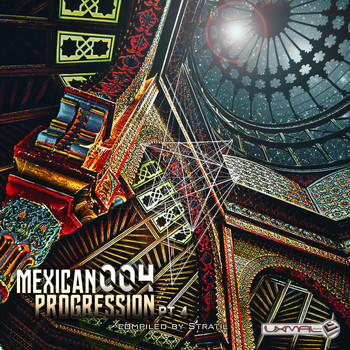 Stratil - Mexican Progression 004, Pt. 4 (Compiled by Stratil)