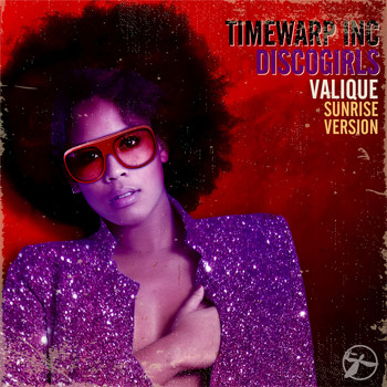 Timewarp inc - Discogirls (Valique Sunrise Version)
